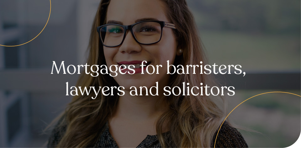 Mortgages for barristers, lawyers and solicitors