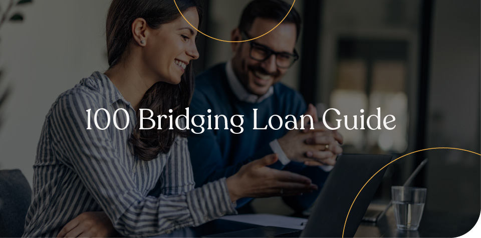 100% bridging loan guide