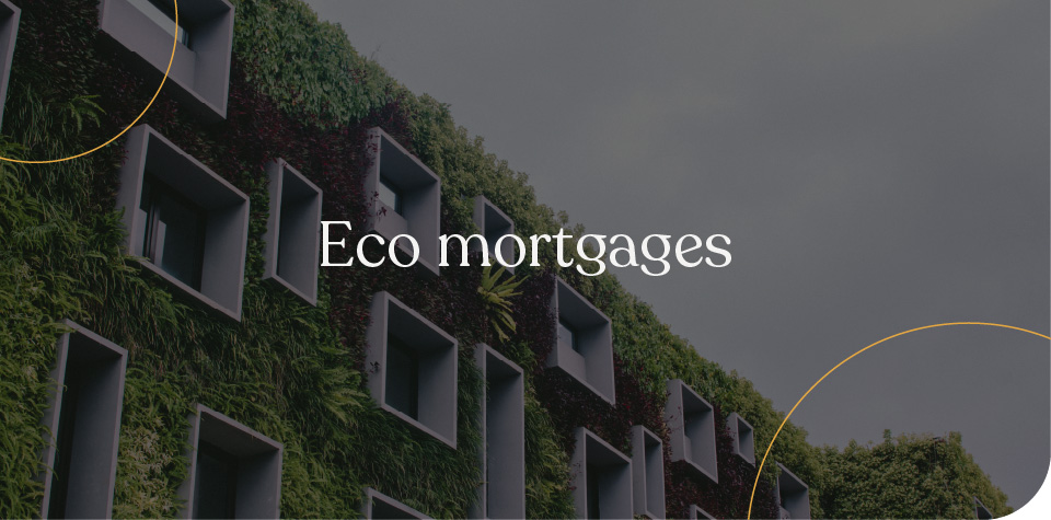 Eco mortgage