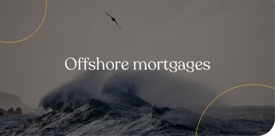 Offshore mortgages