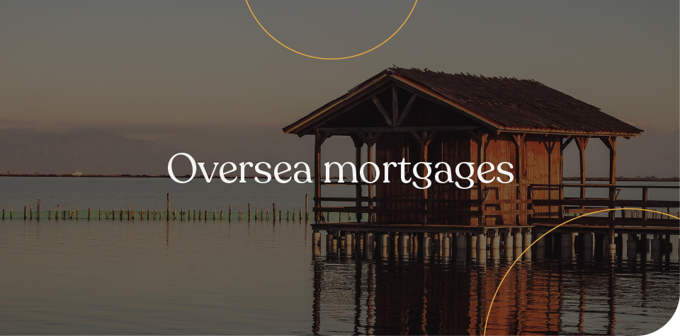 Overseas mortgages