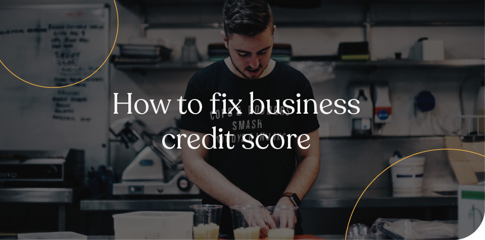 How to fix business credit score