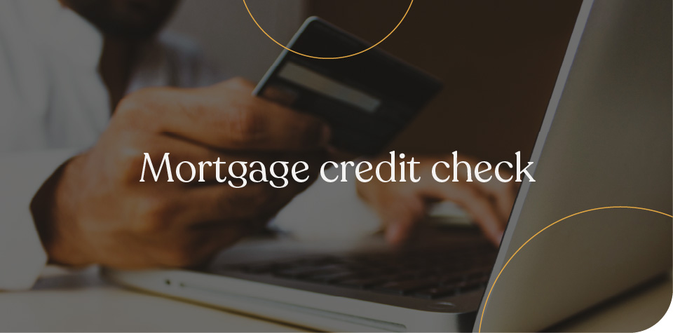 Mortgage credit check