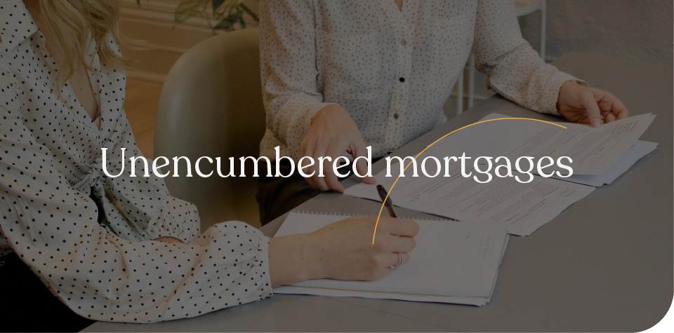 Unencumbered Mortgages