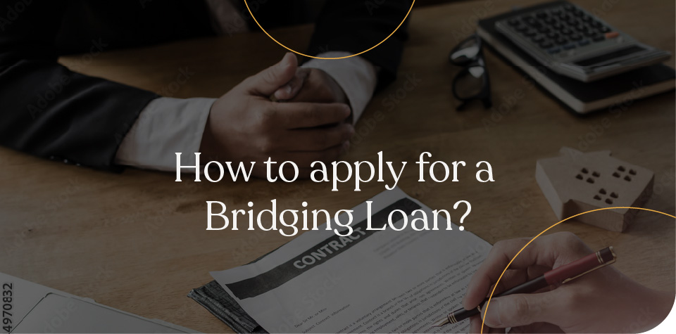 Apply for a bridging loan