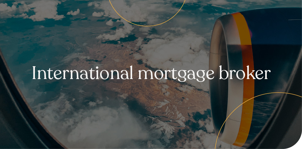International mortgage broker