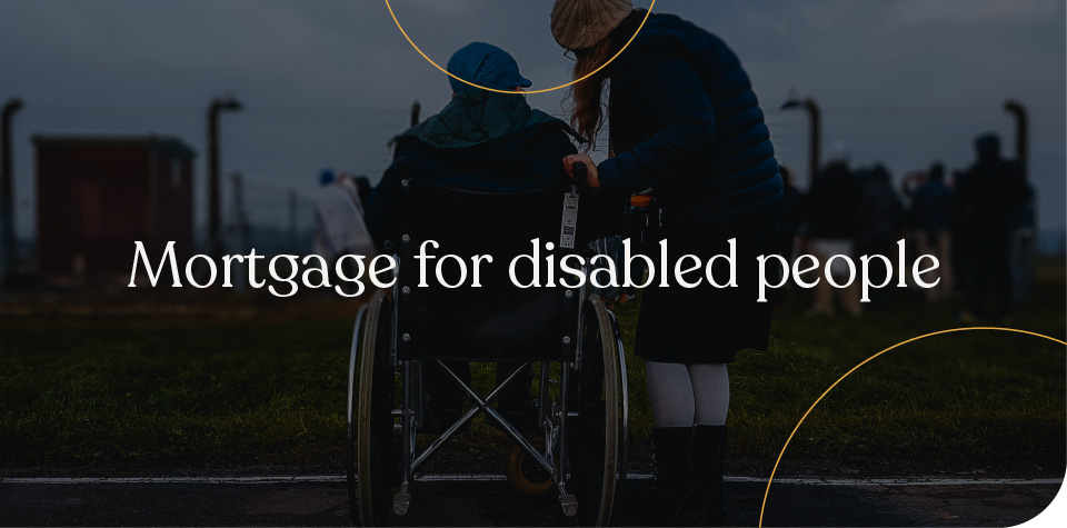 Mortgages for disabled people