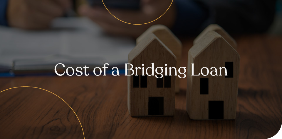 Cost of a bridging loan