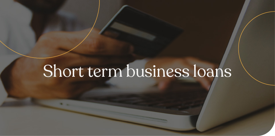 Short term business loans