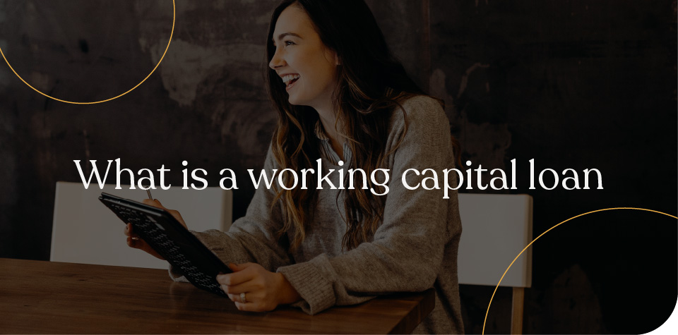 What is a working capital loan