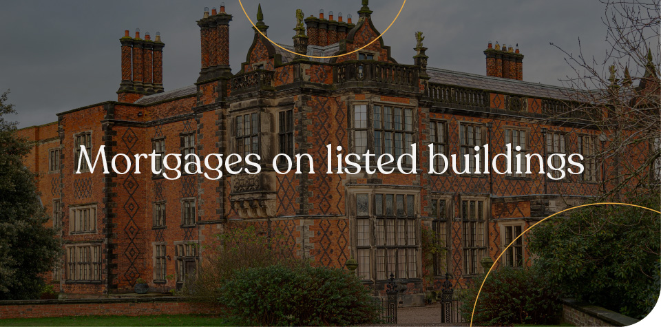 Mortgages on listed buildings