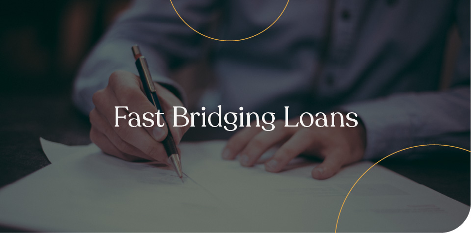 Fast bridging loans