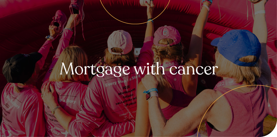 Mortgages with cancer