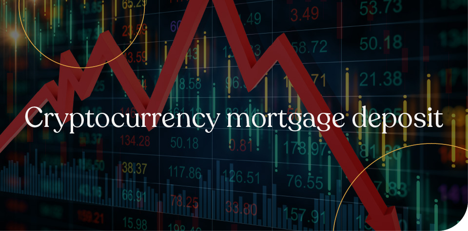 Cryptocurrency mortgage deposit