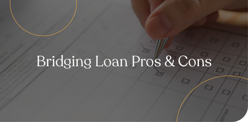Bridging loan pros and cons