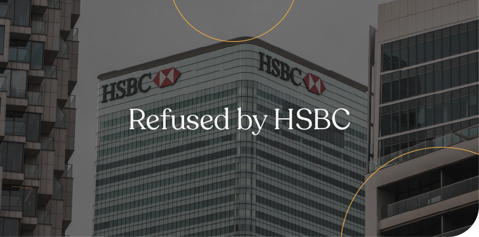 Refused by HSBC