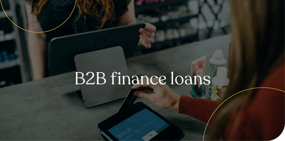 B2B Finance Loans