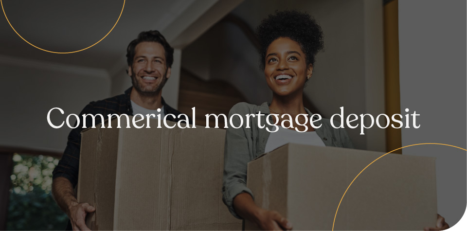 Commercial mortgage deposit