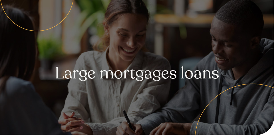 Large mortgage loans