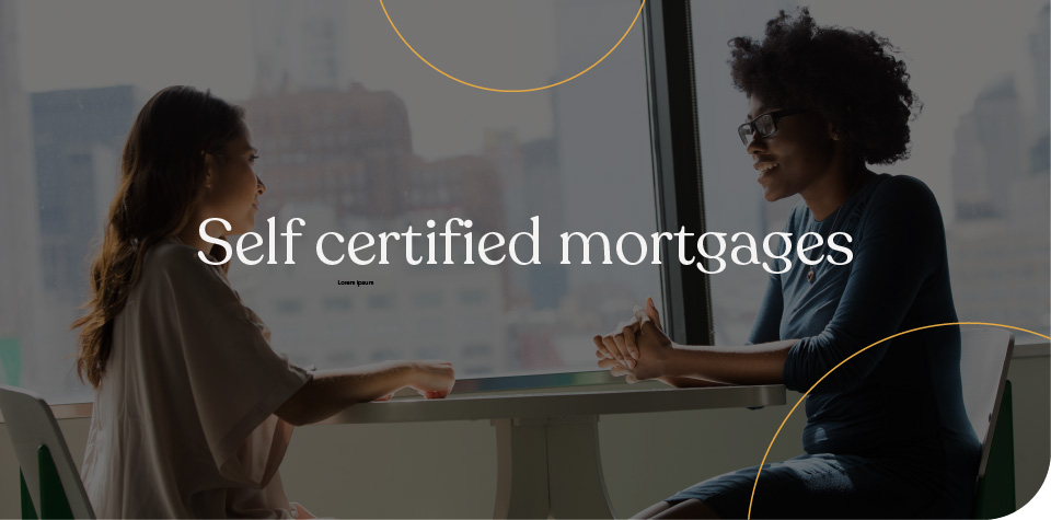 Self certified mortgages