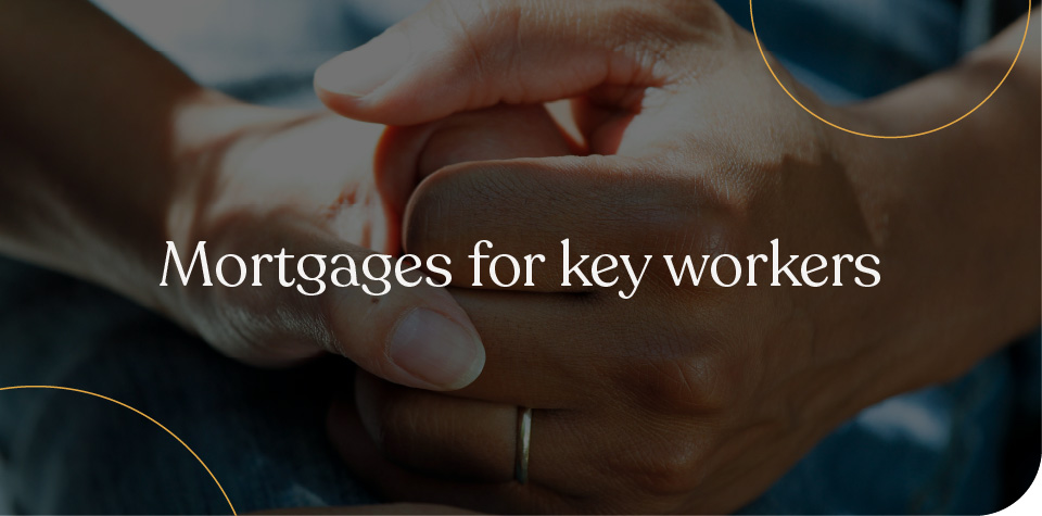 Mortgages for key workers