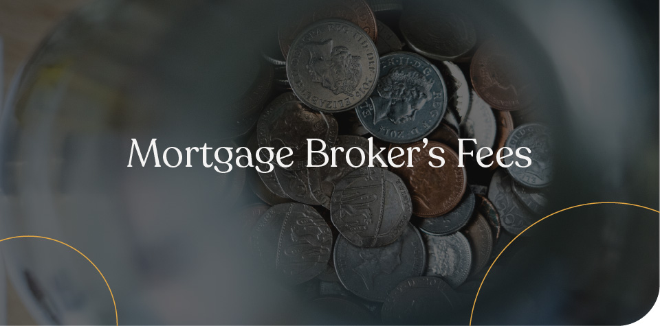 Mortgage Broker's Fees
