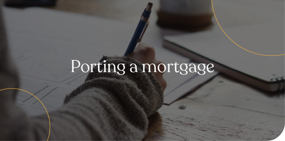 Porting a Mortgage