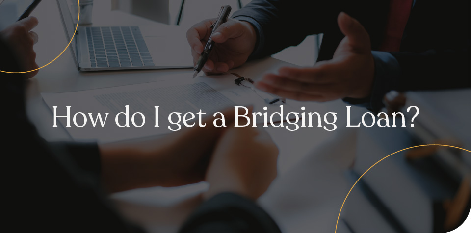 How to get a bridging loan