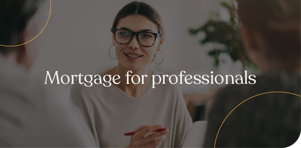 Mortgages for professionals