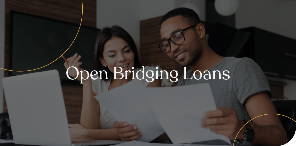 Open bridging loans