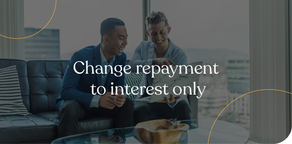 Change repayment to interest only