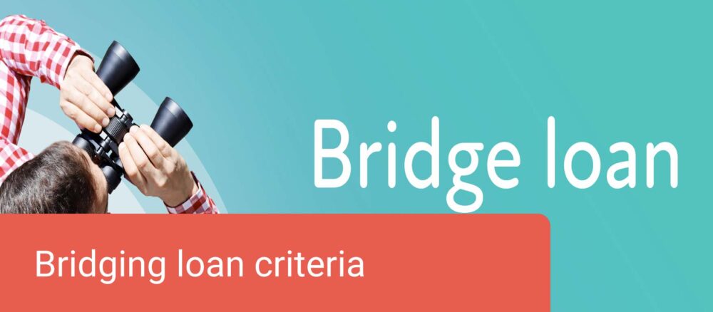 bridging loan criteria