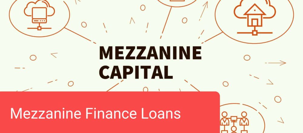 Mezzanine Finance Loans